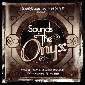 Boardwalk Empire Onyx